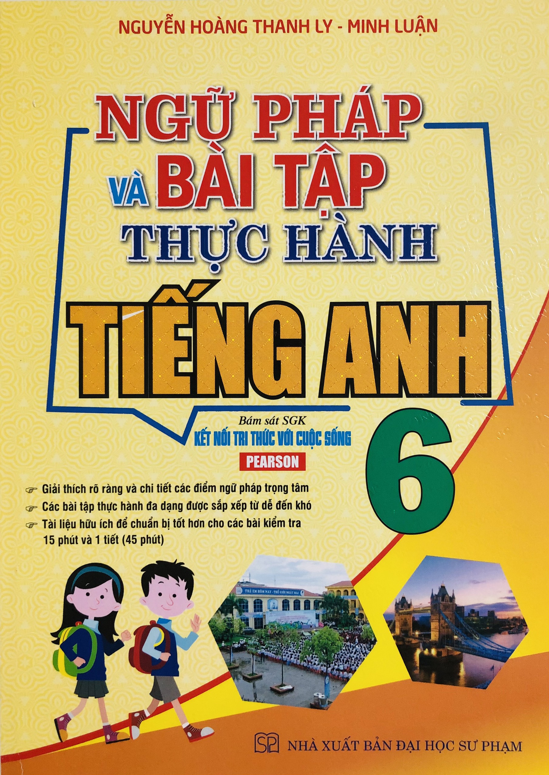 Ngữ Pháp Và Bài Tập Thực Hành Tiếng Anh 6 (Dùng Kèm Global Success)