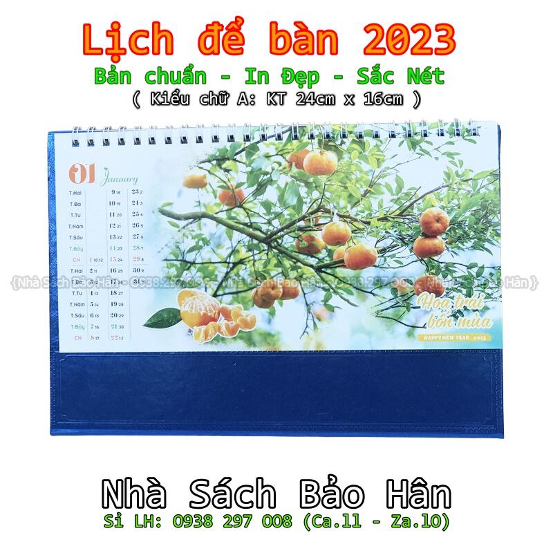 Lịch để bàn 2023 ( Kiểu chữ A: KT 24cm*16cm và Kiểu chữ M: KT 16cm x 24cm) có ngày âm(mẫu ngẫu nhiên)