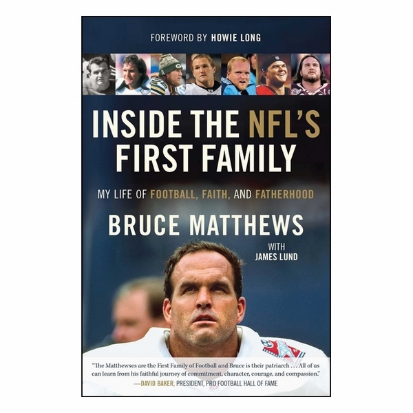 Inside The Nfl's First Family: My Life Of Football, Faith, And Fatherhood