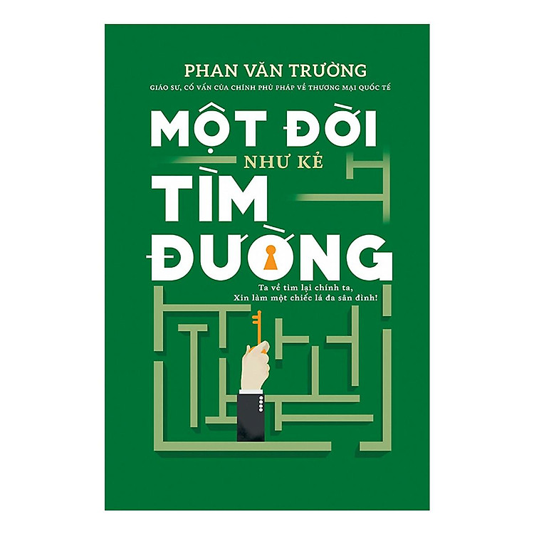 Combo 3 Cuốn Di Sản Của GS. Phan Văn Trường Để Lại Cho Thế Hệ Sau: Một Đời Thương Thuyết + Một Đời Quản Trị + Một Đời Như Kẻ Tìm Đường - Trẻ