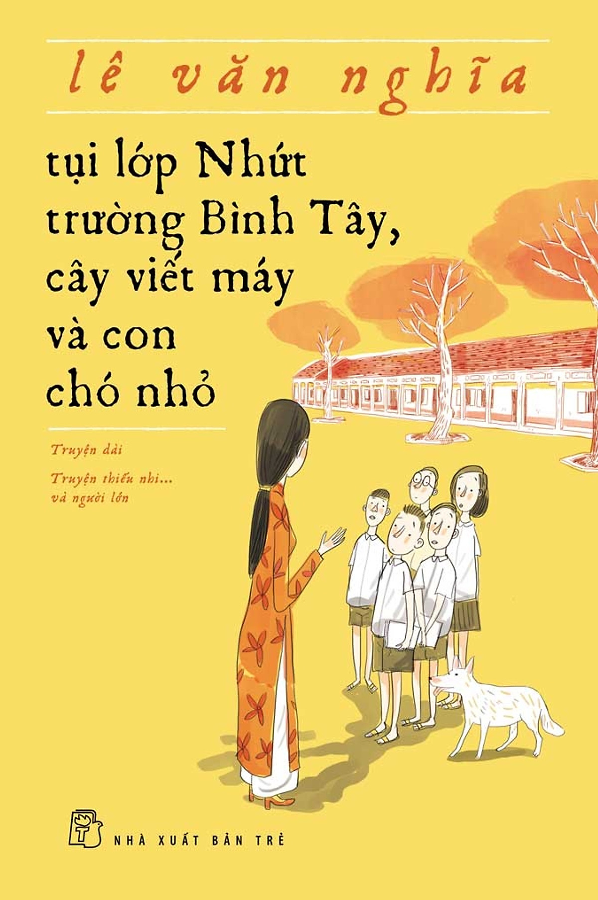 Combo Lê Văn Nghĩa: Sài Gòn - Dòng Sông Tuổi Thơ +Sài Gòn Khâu Lại Mảnh Thời Gian +Sài Gòn Chuyện Xưa Mà Chưa Cũ và Tụi Lớp Nhứt Trường Bình Tây, Cây Viết Máy Và Con Chó Nhỏ