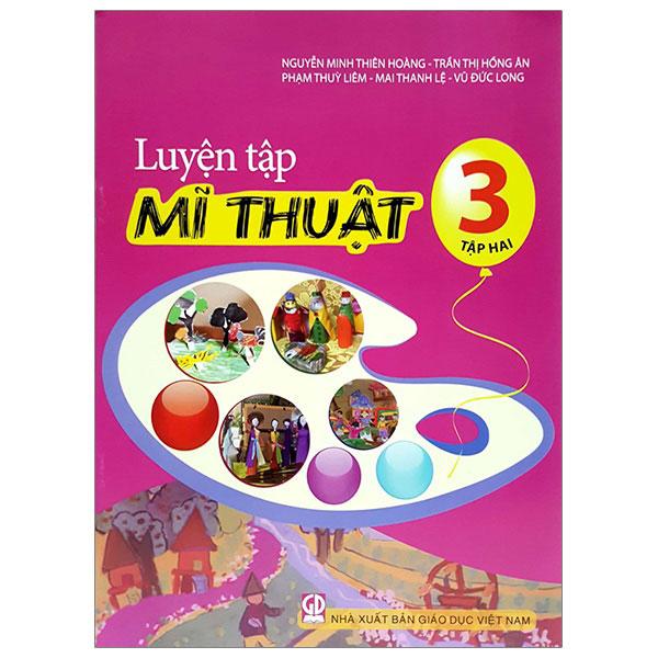 Luyện Tập Mĩ Thuật Lớp 3 - Tập 2