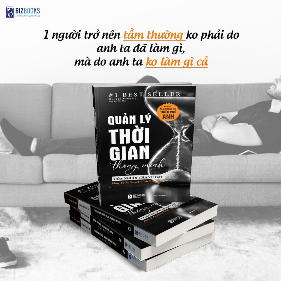 Quản lý thời gian thông minh của người thành đạt: Bí quyết thành công của triệu phú Anh_ Sách_ Bizbooks_