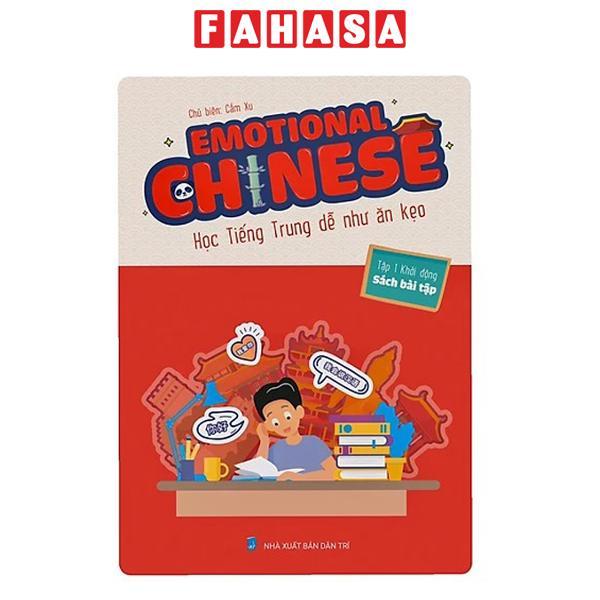 Sách - Emotional Chinese - Học Tiếng Trung Dễ Như Ăn Kẹo - Tập 1 - Khởi Động - Sách Bài Tập - ảnh 2