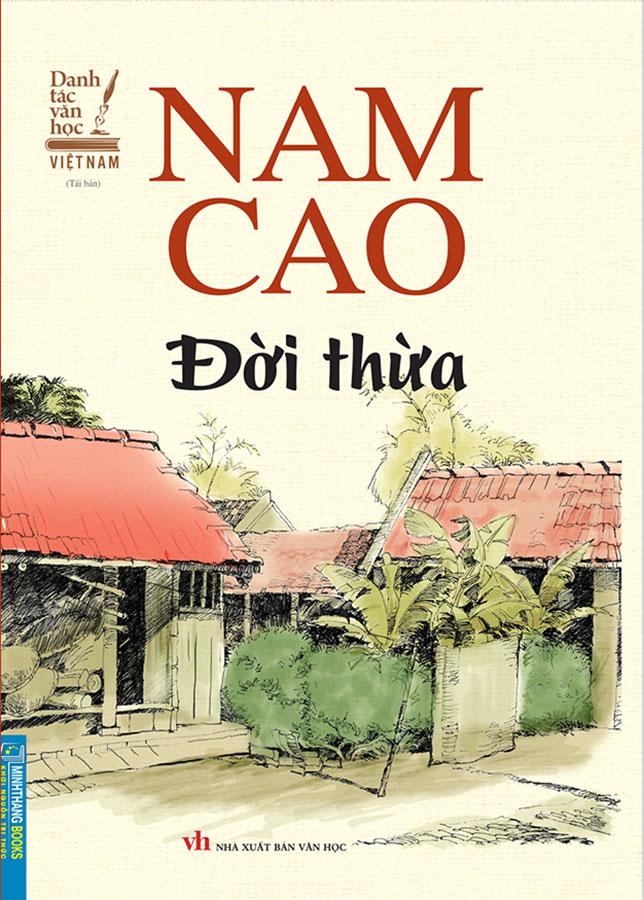 Danh Tác Văn Học Việt Nam - Đời Thừa (Tái bản năm 2022)