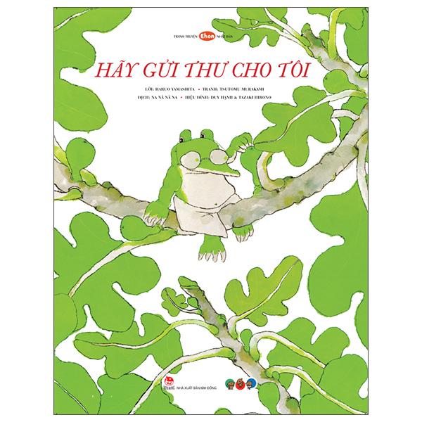 Ehon Nhật Bản - Hãy Gửi Thư Cho Tôi (Dành Cho Trẻ Từ 3 Tuổi Trở Lên)