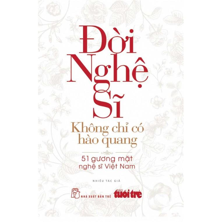 Sách-Đời Nghệ Sĩ-Không chỉ có hào quang