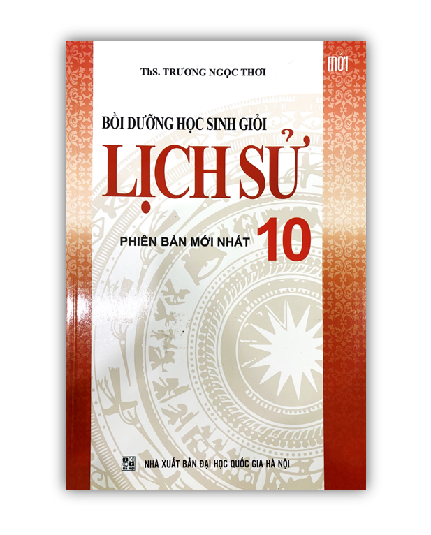 Sách - Bồi dưỡng học sinh giỏi lịch sử 10