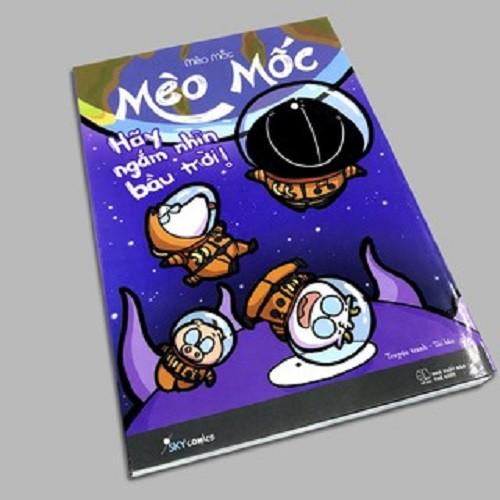 Sách - Mèo Mốc Hãy Ngắm Nhìn Bầu Trời Tái Bản 2021 - AZbook