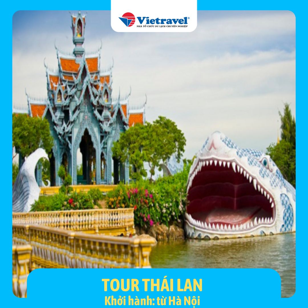 Hình ảnh [EVoucher Vietravel] Hà Nội: Bangkok - Pattaya (Khách sạn 4*, tặng Buffet tại tòa nhà 86 tầng BaiYokeSky)