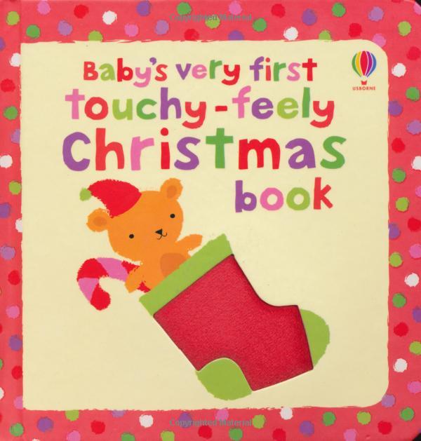 Baby's Very First Touchy-Feely Christmas Book