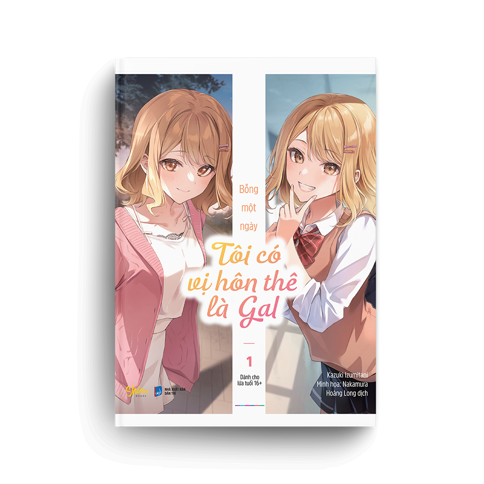 Bỗng Một Ngày Tôi Có Vị Hôn Thê Là Gal (Tập 1)
