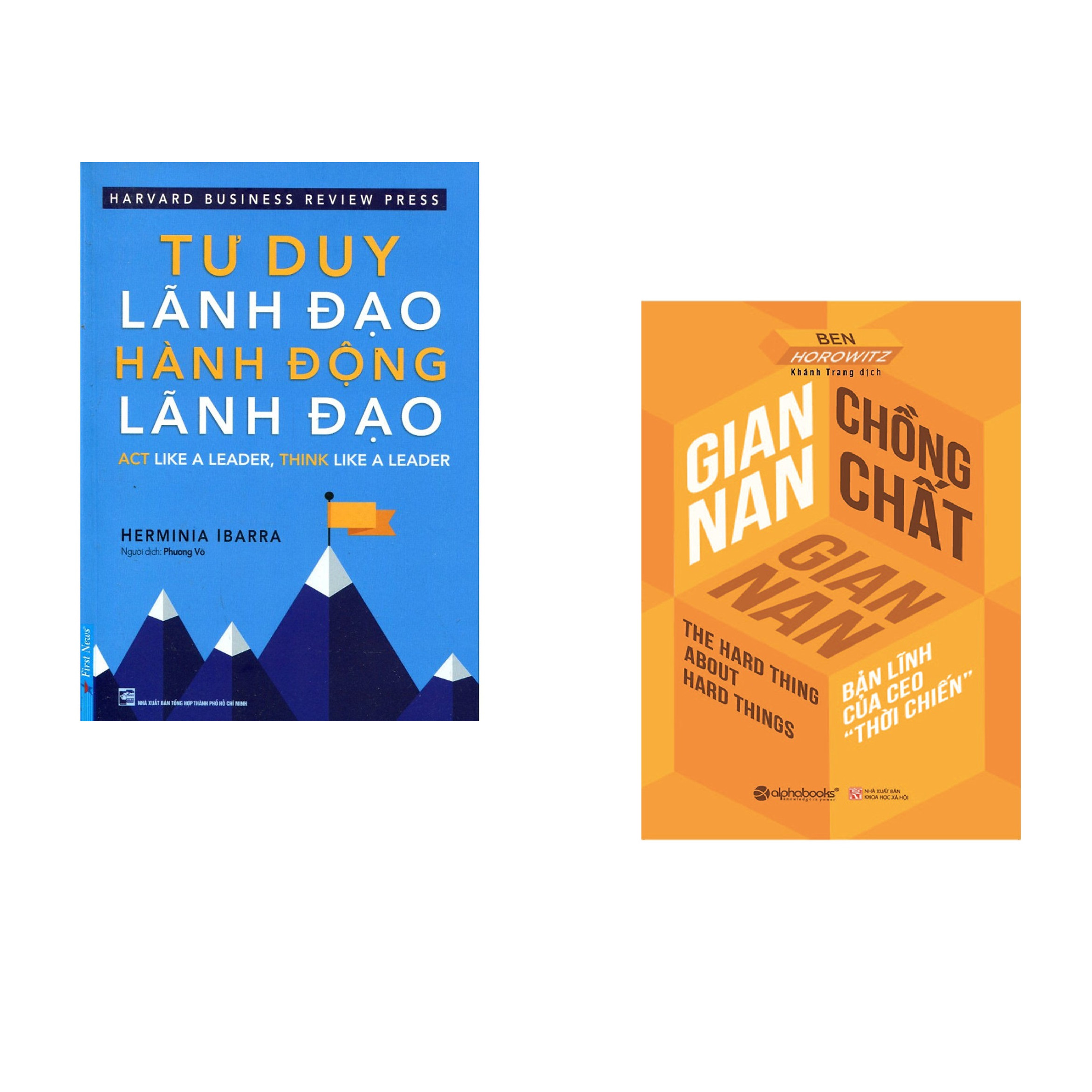 Combo 2 cuốn sách: Tư Duy Lãnh Đạo - Hành Động Lãnh Đạo +  Gian Nan Chồng Chất Gian Nan