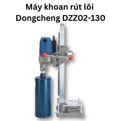 Máy khoan rút lõi Dongcheng DZZ02-130