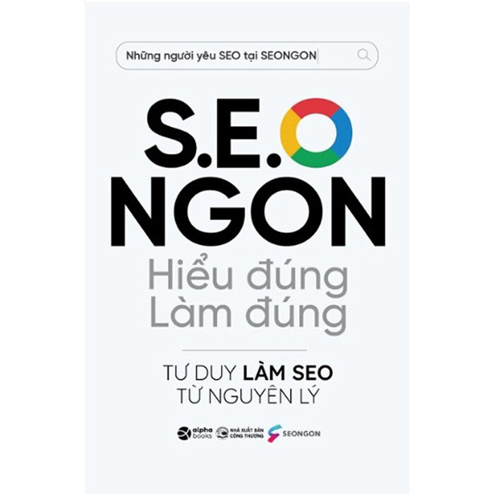 S.E.O Ngon - Hiểu Đúng Làm Đúng -  SEONGON