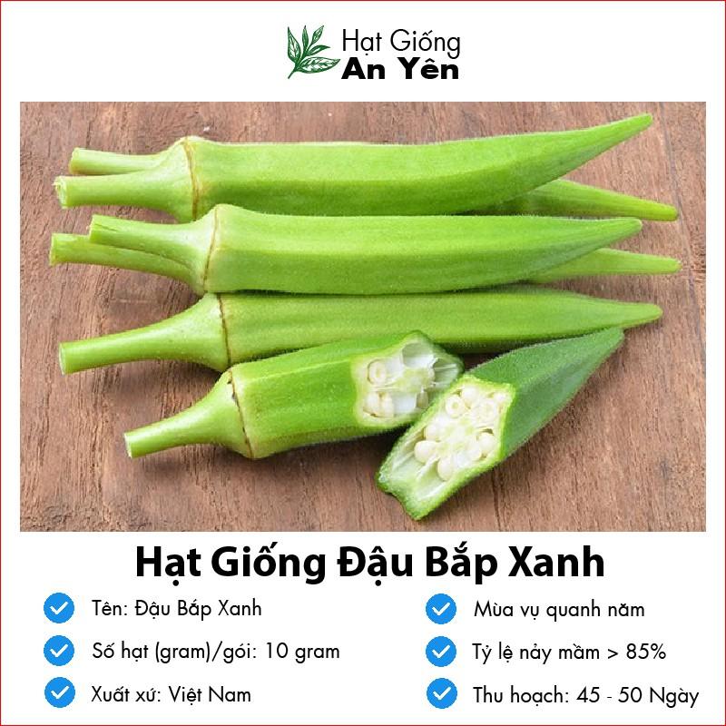 Hạt giống Đậu Bắp Xanh Cao Sản thu hoạch sớm, dễ trồng, nảy mầm cao, sinh trưởng khoẻ