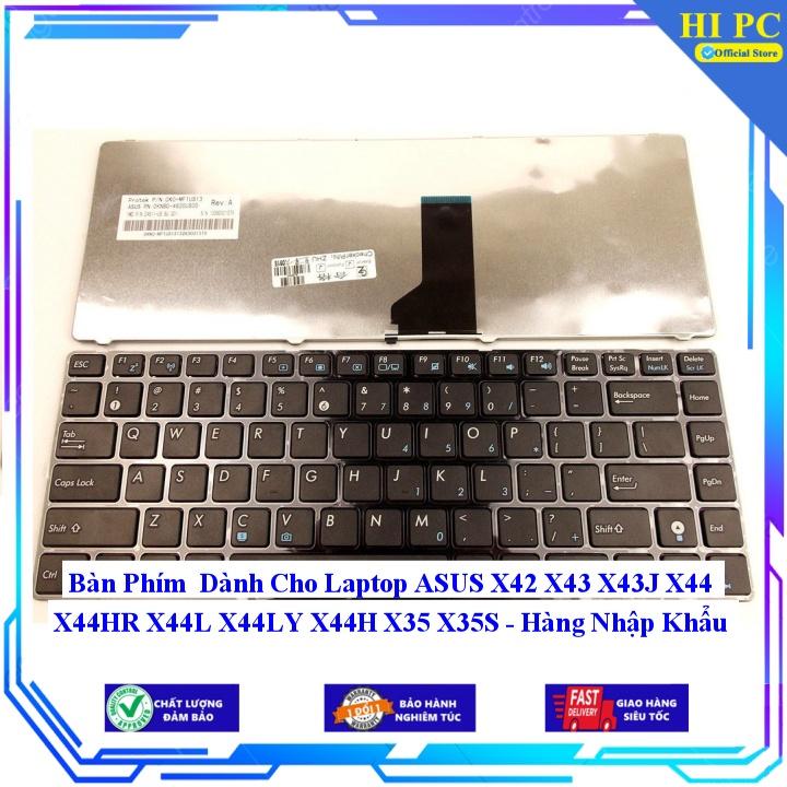 Bàn Phím Dành Cho Laptop ASUS X42 X43 X43J X44 X44HR X44L X44LY X44H X35 X35S - Hàng Nhập Khẩu