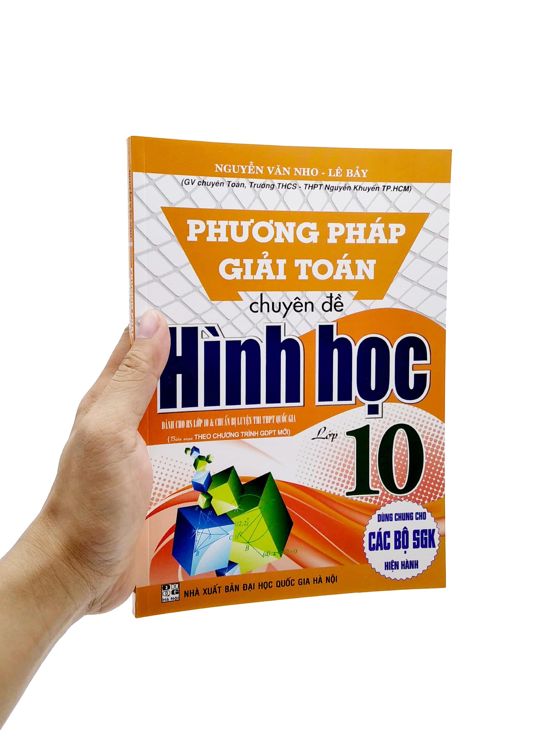 Phương Pháp Giải Toán Chuyên Đề Hình Học Lớp 10 (Biên Soạn Theo Chương Trình GDPT Mới) (Dùng Chung Cho Các Bộ SGK Hiện Hành)