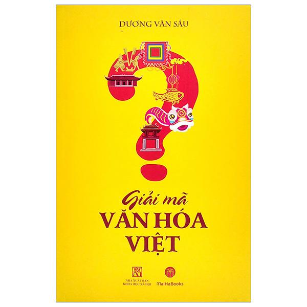 Giải Mã Văn Hóa Việt