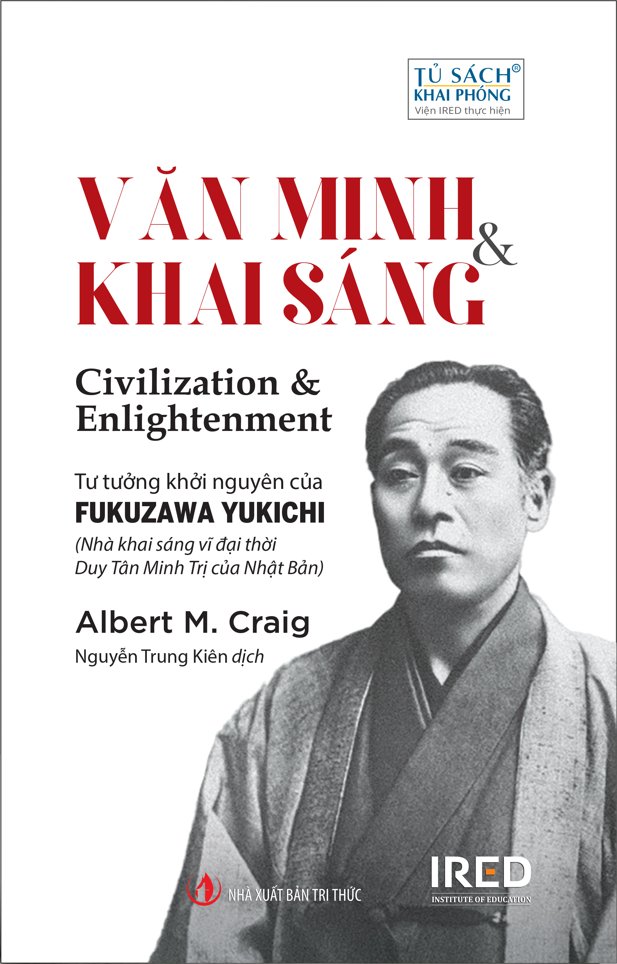 Văn Minh Và Khai Sáng (Civilization and Enlightenment) - Albert M. Craig - IRED Books