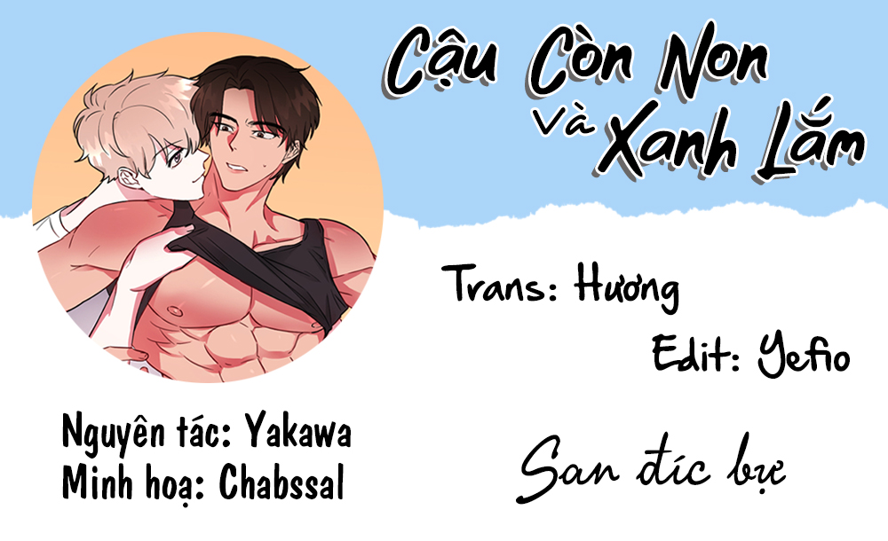 cậu còn non và xanh lắm chapter 1 84