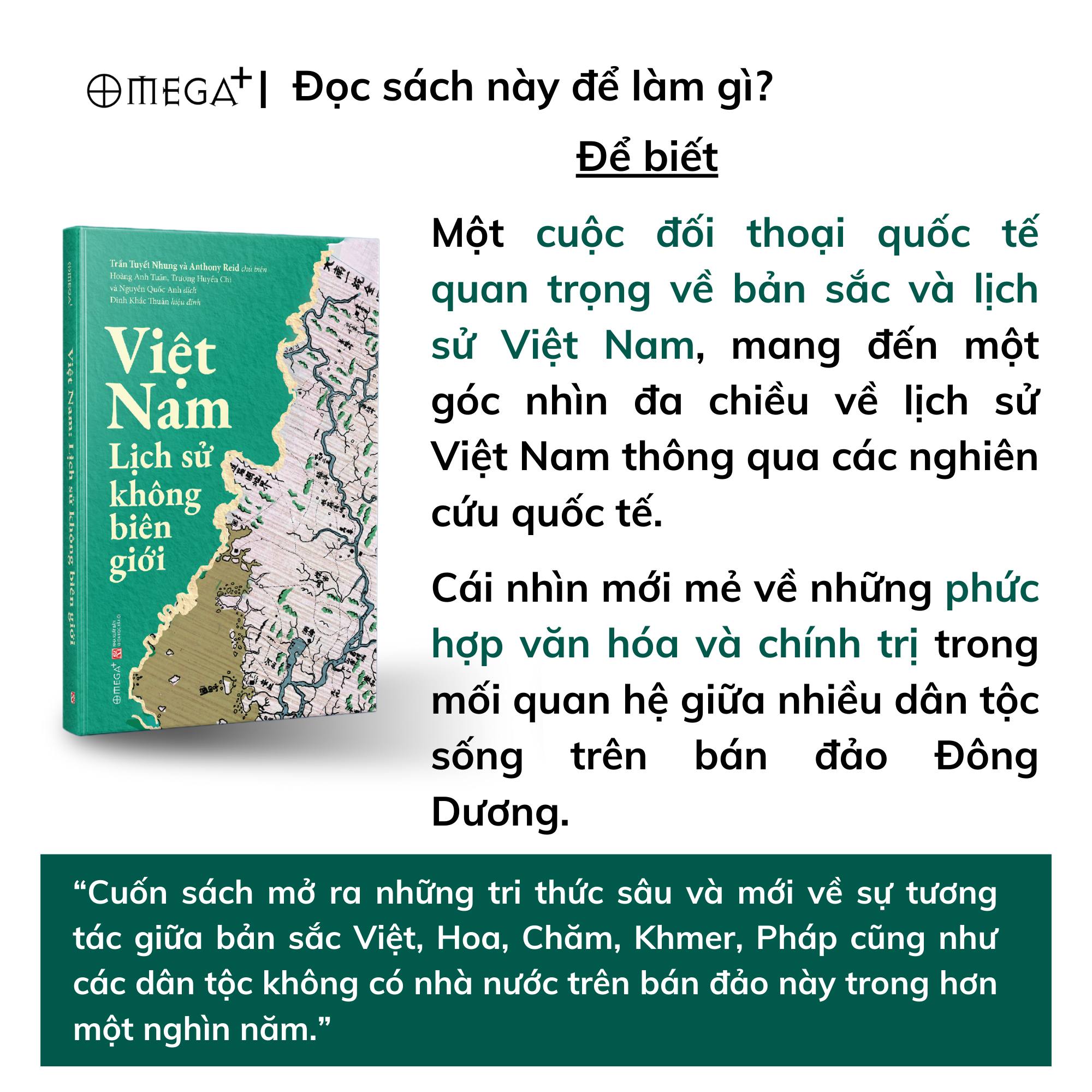 Việt Nam: Lịch Sử Không Biên Giới - Cuốn Sách Mở Ra Tri Thức Mới Mẻ Về Lịch Sử Nước Nhà - Omega Plus