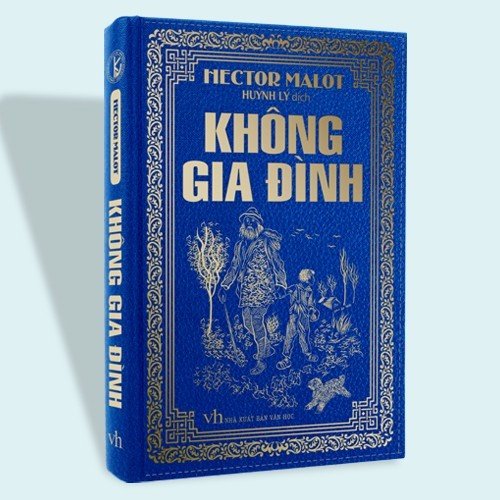 KHÔNG GIA ĐÌNH - Hector Malot (Bìa Da Cứng)