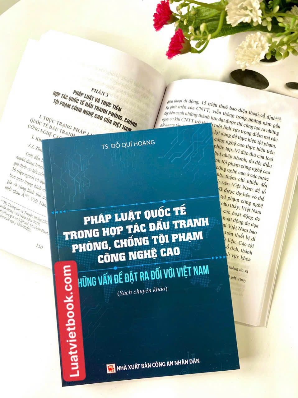 Sách- Pháp luật quốc tế trong hợp túc đấu tranh phòng, chống tội phạm công nghệ cao và những vấn đề đặt ra đối với Việt Nam