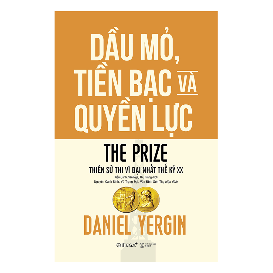 Dầu Mỏ, Tiền Bạc Và Quyền Lực (Tái Bản 2018)