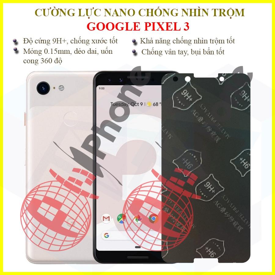 Dán chống nhìn trộm dành cho  Google Pixel 3 - Dán cường lực dẻo nano 9H+