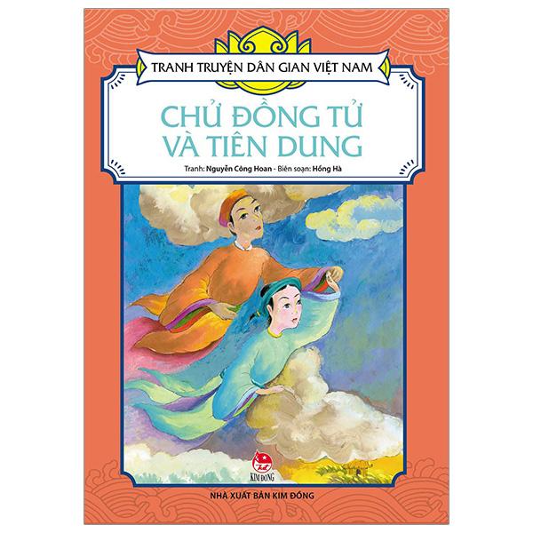 Tranh Truyện Dân Gian Việt Nam: Chử Đồng Tử Và Tiên Dung (Tái Bản 2023)