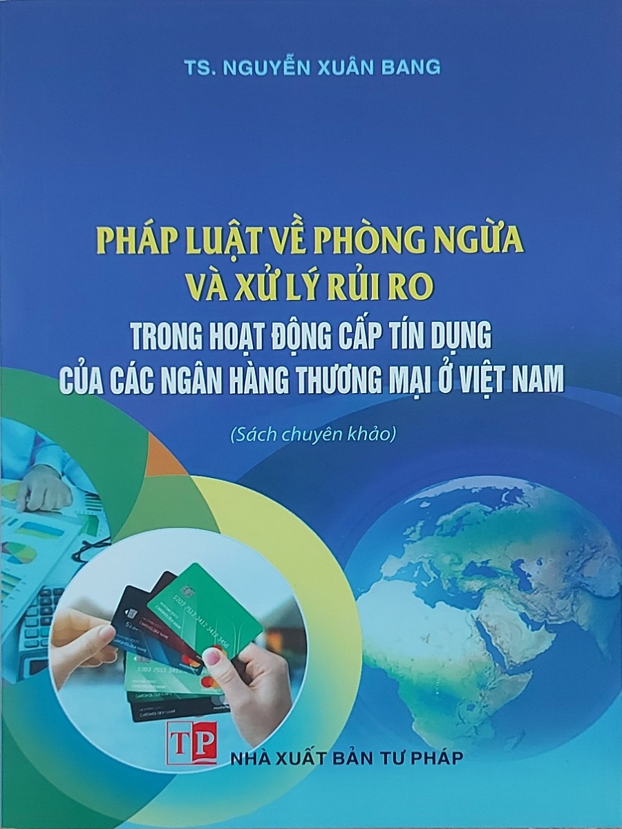 Pháp luật về phòng ngừa và xử lý rủi ro trong hoạt động cấp tín dụng của các ngân hàng thương mại ở Việt Nam