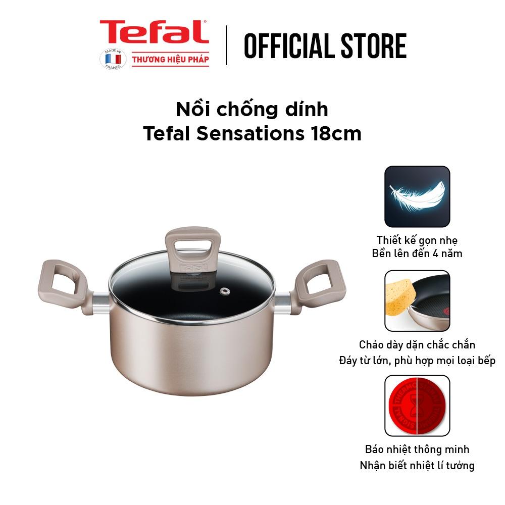 Nồi chống dính Tefal Sensations 18cm, 20cm, 24cm - Hàng Chính Hãng