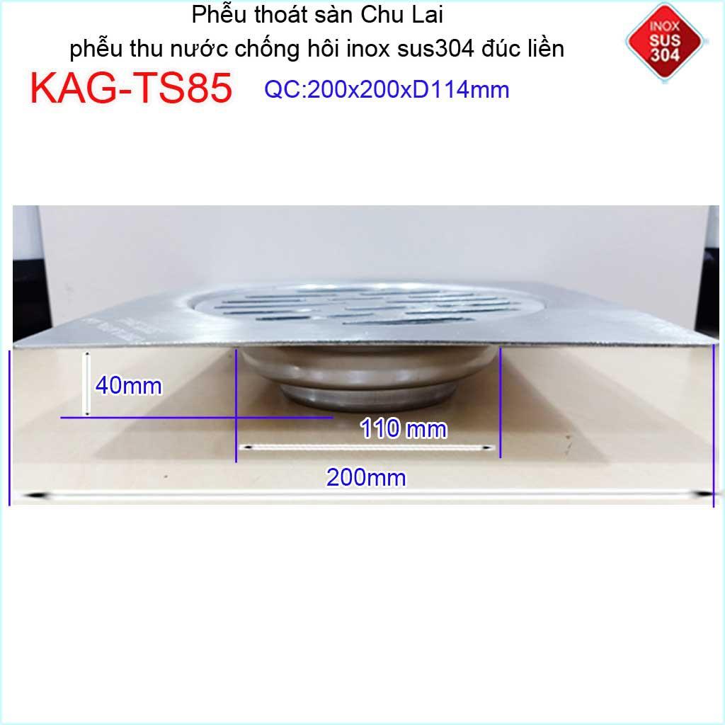 Hố ga thoát sàn Chu lai KAG-TS85 ống 11.4cm Inox 304 đúc dày, phễu thoát nước 20x20cm D114 thoát nhanh chống hôi tốt