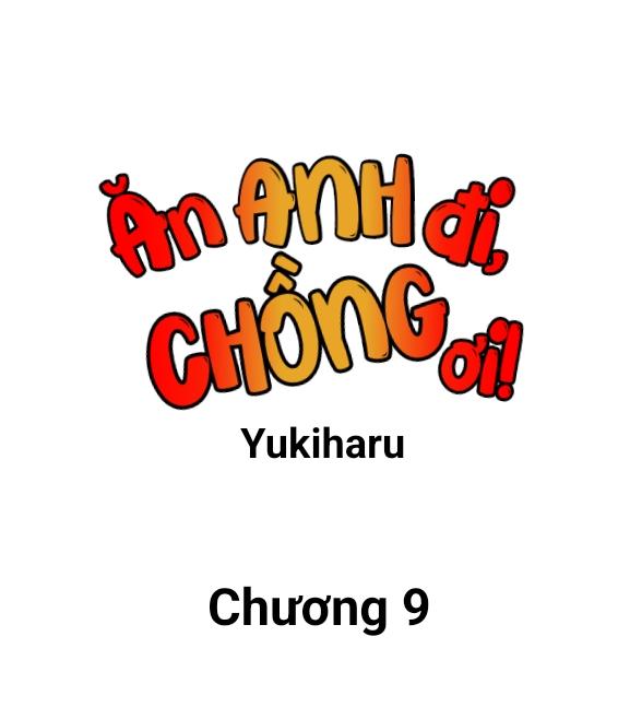 ăn anh đi, chồng ơi! chapter 9 1