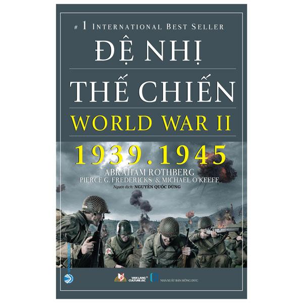 Đệ Nhị Thế Chiến - World War II - 1939 - 1945