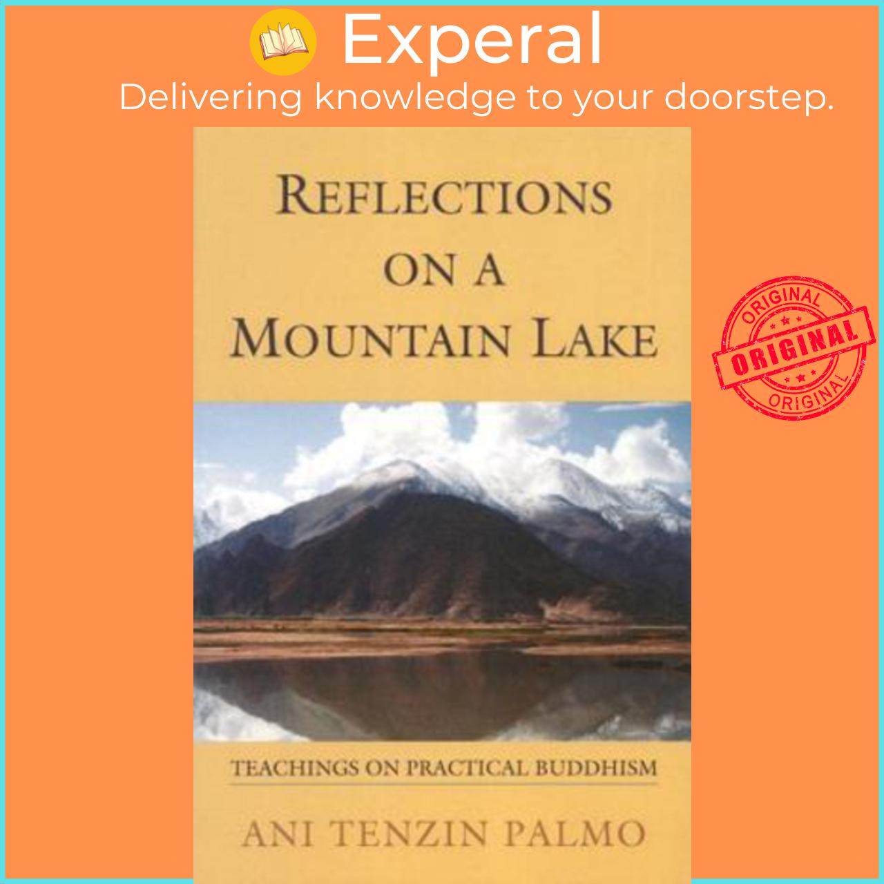 Sách - Reflections on a Mountain Lake : Teachings on Practical Buddhism by Ani Tenzin Palmo