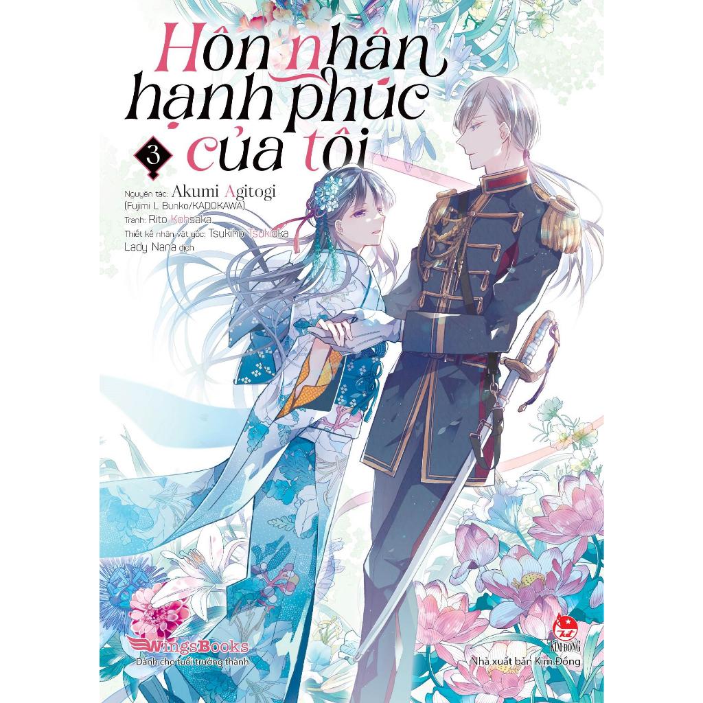 Truyện tranh Hôn nhân hạnh phúc của tôi - Tập 3 - Tặng kèm 2 Bookmark - Tái bản - Wingsbooks - NXB Kim Đồng