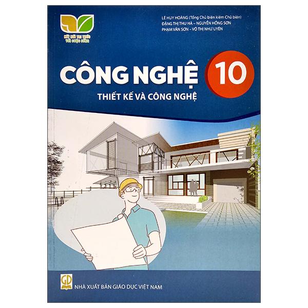 Sách Giáo Khoa Công Nghệ 10 - Thiết Kế Và Công Nghệ (Kết Nối Trí Thức) (Chuẩn)