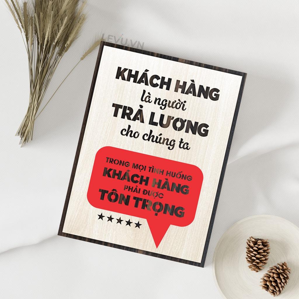 Tranh động lực LEVU LV052 &quot;Khách hàng là người trả lương cho chúng ta, trong mọi tình huống khách hàng phải được tôn trọng