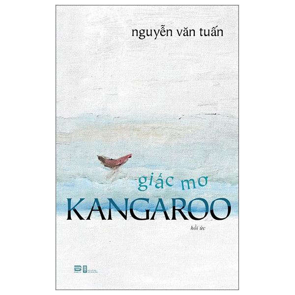 Sách - Giấc Mơ Kangaroo