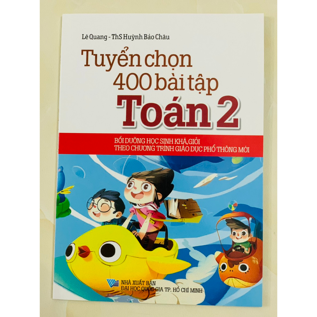 Sách Tuyển Chọn 400 Bài Tập Toán 2 (Theo Chương Trình Giáo Dục Phổ Thông Mới) (Tái Bản mới nhất )