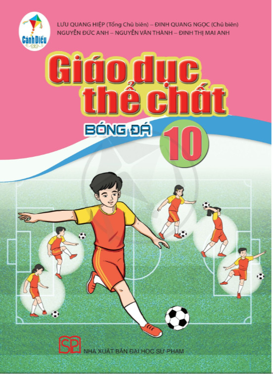 Giáo dục thể chất lớp 10 - Bóng đá (Bộ sách Cánh Diều)