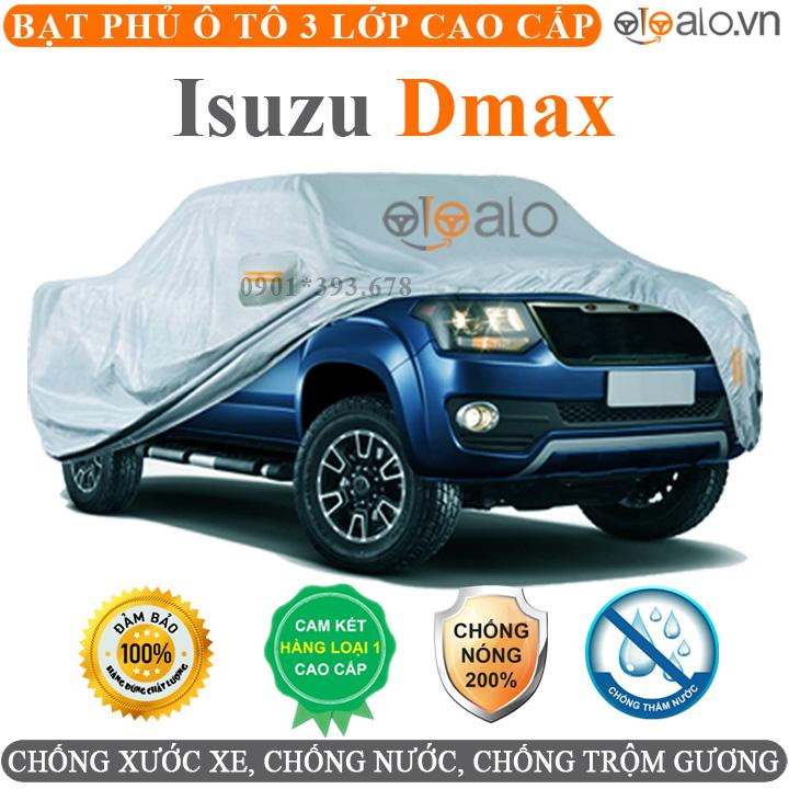 Bạt phủ xe ô tô Isuzu Dmax vải dù 3 lớp CAO CẤP BPXOT