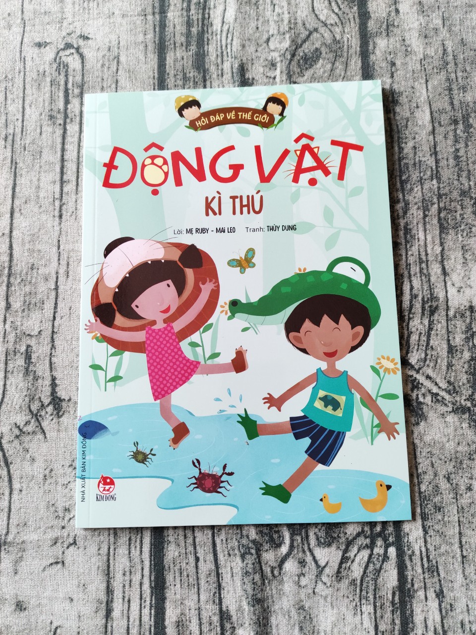 Hỏi Đáp Về Thế Giới: Động Vật Kì Thú
