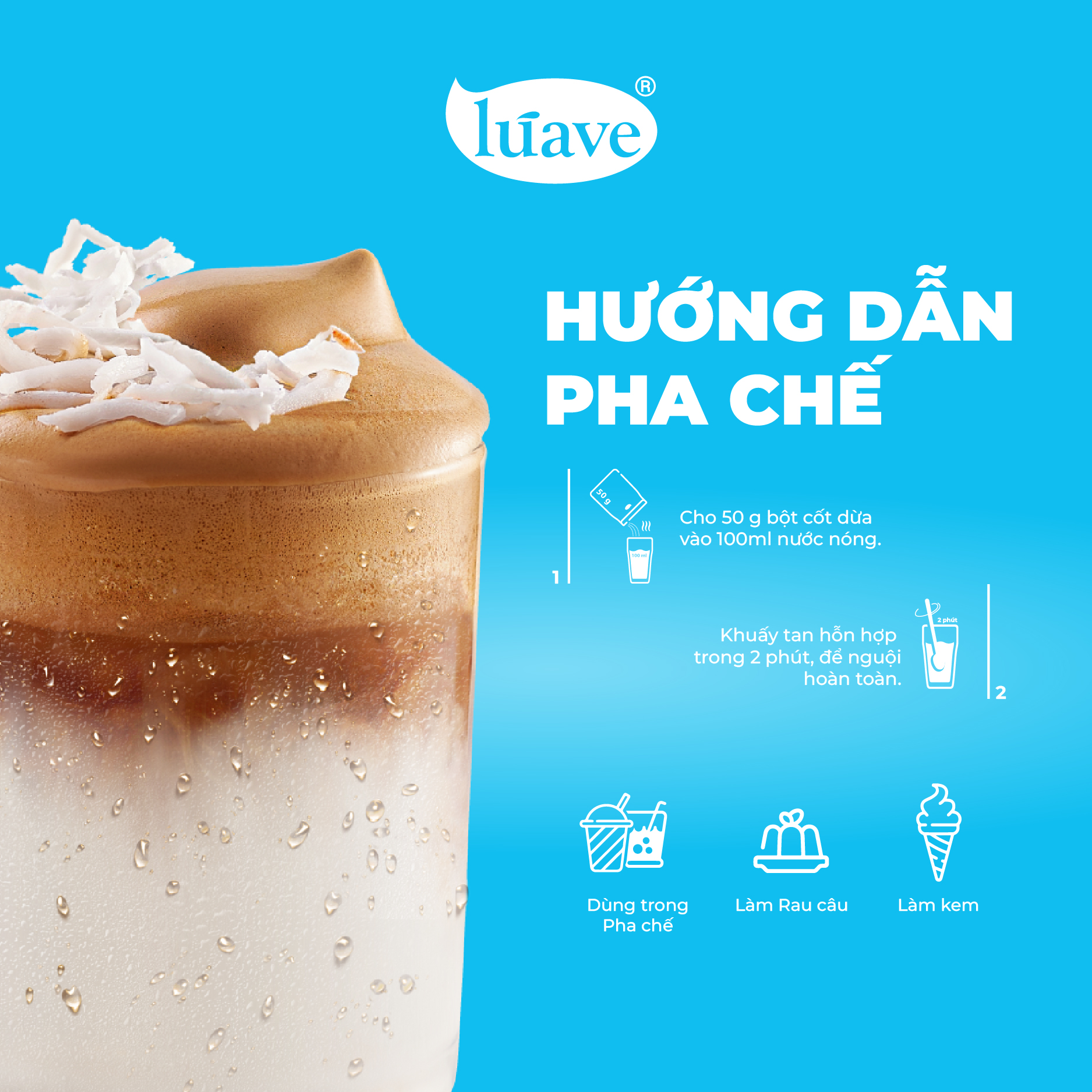 Bột cốt dừa Lúave 500g - Pha chế, làm bánh, làm kem, làm rau câu,...