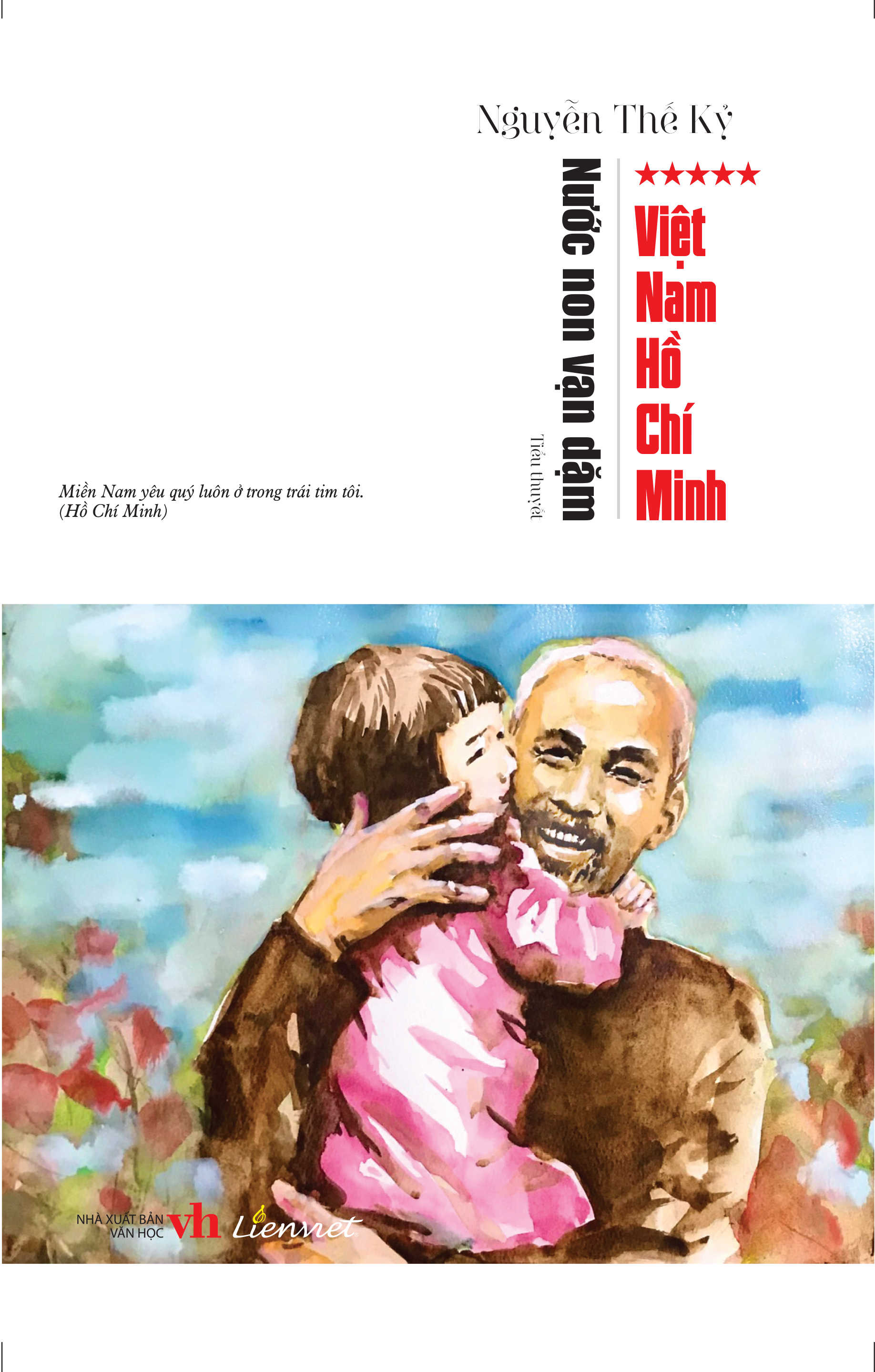 Nước non vạn dặm - Tập 5: Việt Nam - Hồ Chí Minh