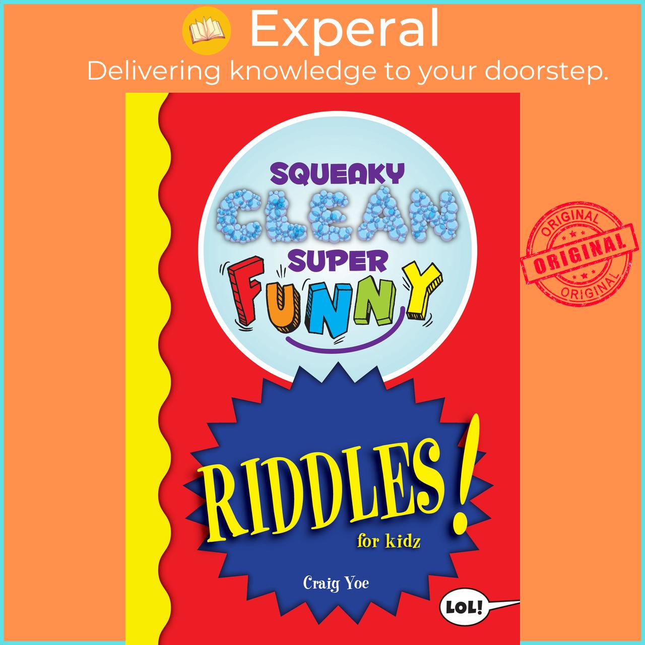 Sách - Squeaky Clean Super Funny Riddles for Kidz - (Things to Do at Home, Learn to by Craig Yoe (US edition, paperback)