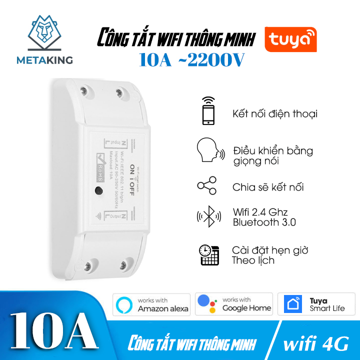 Công Tắc Wifi Thông Minh 10A ~2200W - Chức Năng Hẹn Giờ, Điều Khiển Từ Xa, Google &amp; Alexa