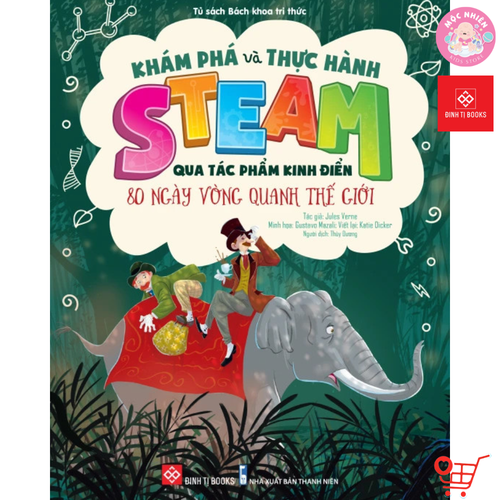 Sách - Khám phá và thực hành STEAM qua tác phẩm kinh điển - Lẻ cuốn 4 chủ đề - Đinh Tị Books